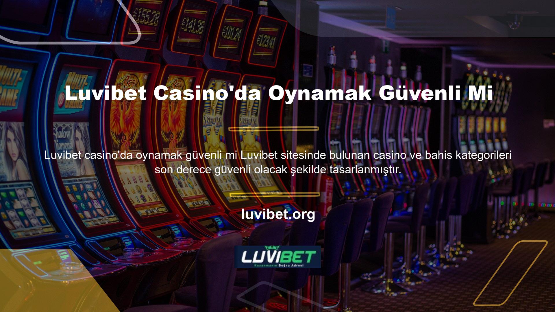 Luvibet web sitesi her zaman güvenlik standartlarını karşılayan bir hizmeti garanti eder, bu nedenle casino oyunları oynarken herhangi bir şüphe duymanıza gerek yoktur